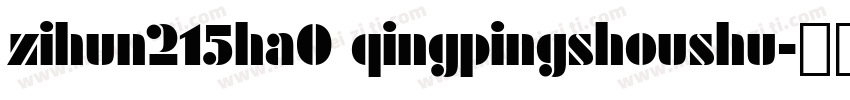 zihun215ha0 qingpingshoushu字体转换